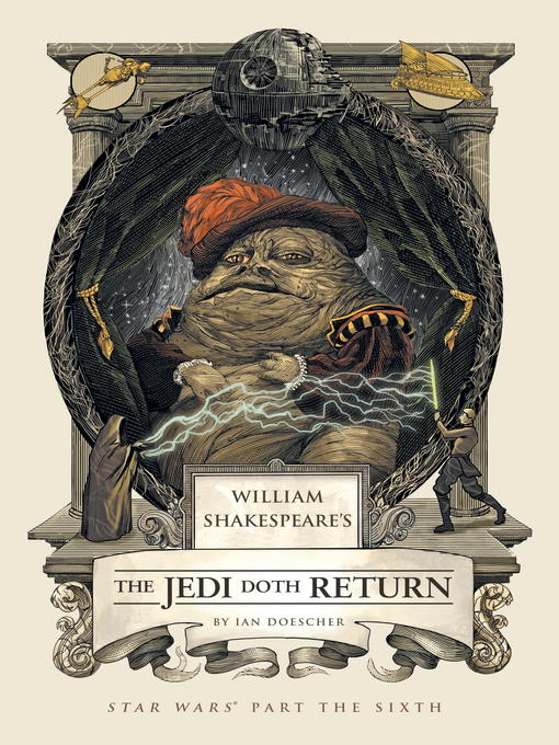Title details for William Shakespeare's The Jedi Doth Return by Ian Doescher - Available